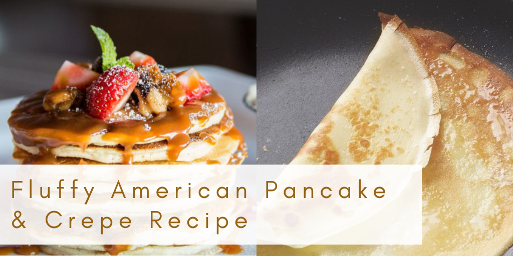 American Fluffy Pancake Recipe & Crepe Recipe- The Screen Protector